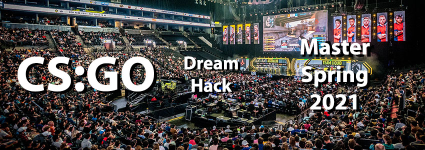 CS GO Dreamhack Master Spring 2021