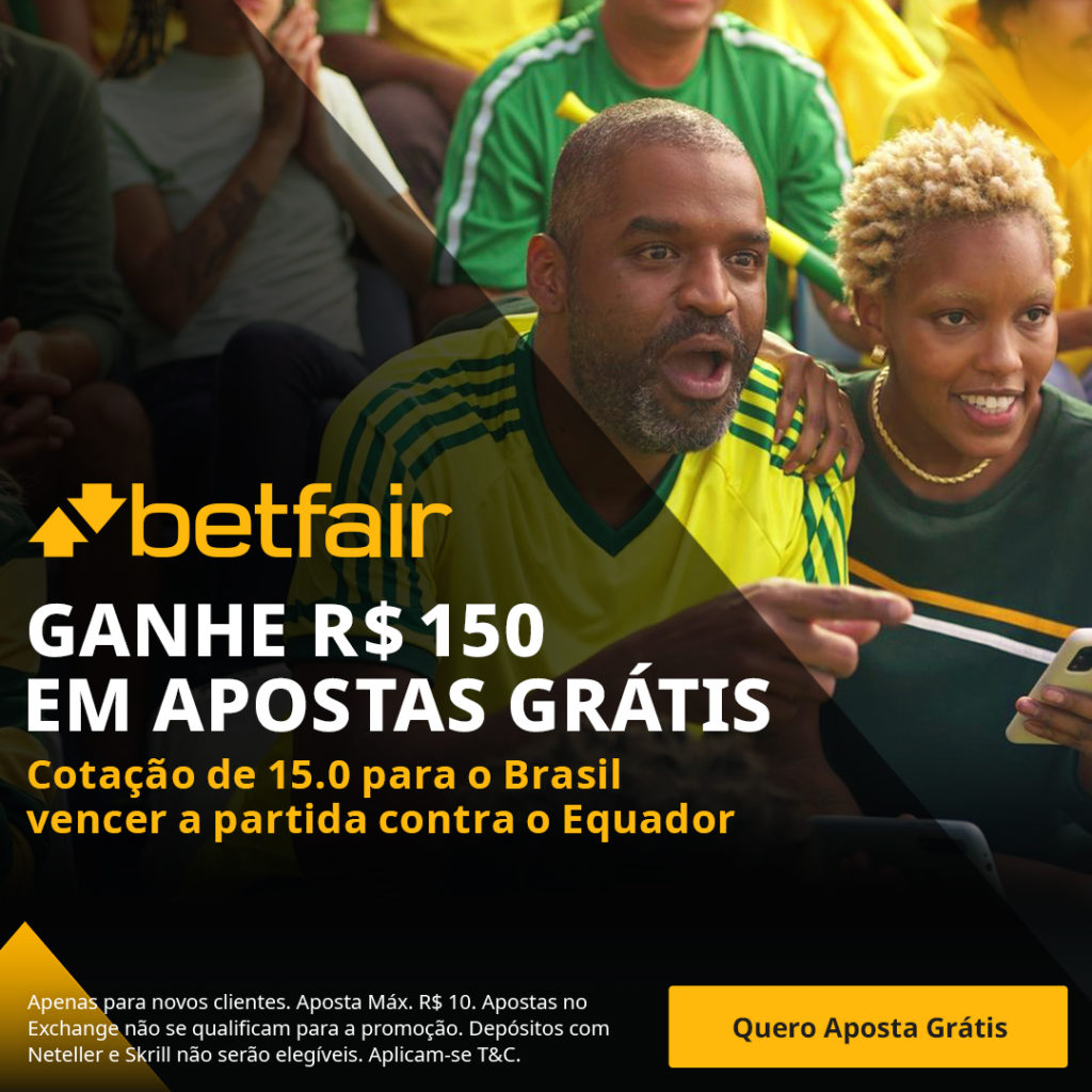 Promocao Betfair Brasil x Equador