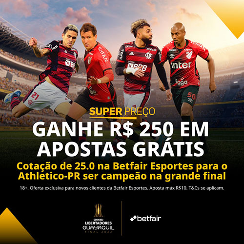 Promoção Super Preço Betfair - Athletico-PR x Flamengo - Final Libertadores