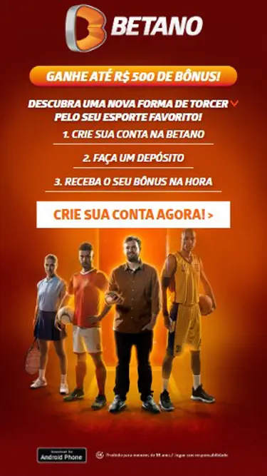 Bônus Betano até R$500. Crie sua conta na Betano, faça um depósito e receba seu bônus.