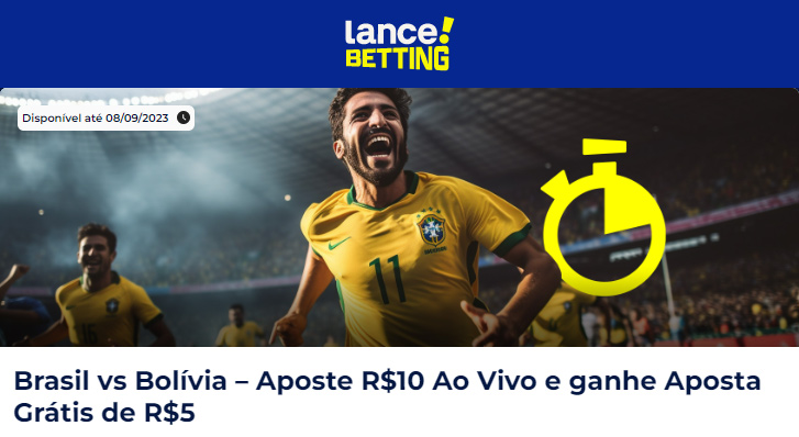 Oferta Lance! Betting para Brasil x Bolivia