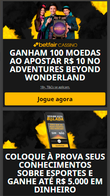 Captura de tela demonstrando as Betfair promoções: 100 moedas ao apostar R$ 10 no Adventures Beyond Wonderland etc. 