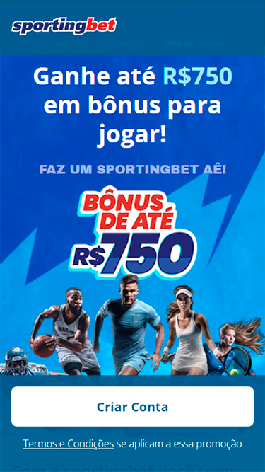 Bônus da Sportingbet de até R$750 para começar a apostar. 