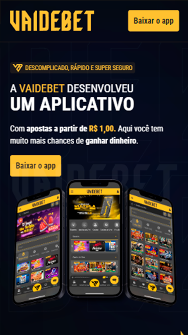 Captura de tela da página do app da Vaidebet divulgando seu aplicativo para Android. Na imagem, pode-se ler "A Vaidebet desenvolveu um aplicativo. Com apostas a partir de R$ 1,00. Aqui você tem muito mais chances de ganhar dinheiro.".