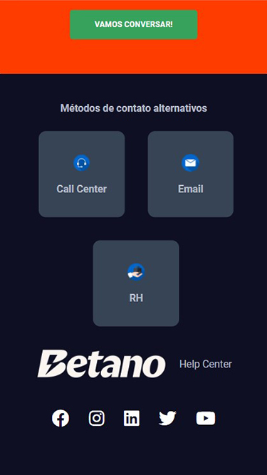 Captura da tela de atendimento Betano com os campos de chat, call center e e-mail. Tem ainda os ícones das redes sociais disponíveis: Facebook, Instagram, LinkedIn, Twitter e Youtube. 